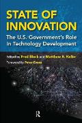 State of Innovation The U S Governments Role in Technology Development