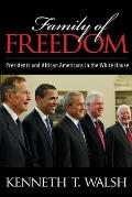 Family of Freedom: Presidents and African Americans in the White House
