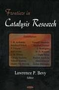 Frontiers in Catalysis Research