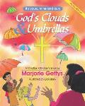 God's Clouds & Umbrellas: A Christian Children's Book