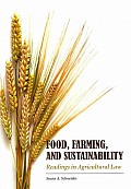Food Farming & Sustainability A Survey Of Agricultural & Good Law