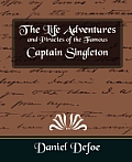 The Life Adventures and Piracies of the Famous Captain Singleton