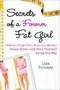 Secrets Of A Former Fat Girl