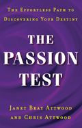 Passion Test The Effortless Path to Discovering Your Destiny