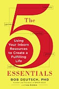 5 Essentials Using Your Inborn Resources to Create a Fulfilling Life