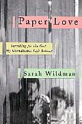 Paper Love Searching for the Girl My Grandfather Left Behind