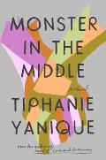 Monster in the Middle A Novel