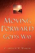 Moving Forward God's Way