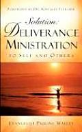 Solution Deliverance Ministration to Self & Others