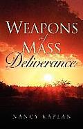 Weapons of Mass Deliverance