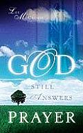 God Still Answers Prayer