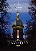 Day by Day The Notre Dame Prayer Book for Students