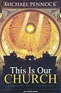This Is Our Church Student E A History of Catholicism
