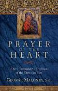 Prayer of the Heart the Contemplative Tradition of the Christian East