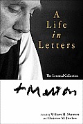 Thomas Merton A Life in Letters The Essential Collection