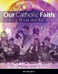 Our Catholic Faith - Revised