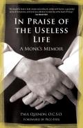 In Praise of the Useless Life A Monkas Memoir