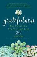 Gratefulness The Habit of a Grace Filled Life