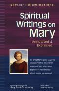 Spiritual Writings on Mary Annotated & Explained