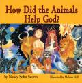 How Did The Animals Help God