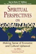 Spiritual Perspectives on Globalization: Making Sense of Economic and Cultural Upheaval