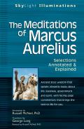 Meditations of Marcus Aurelius Selections Annotated & Explained