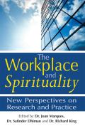 Workplace & Spirituality New Perspectives on Research & Practice