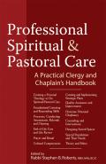 Professional Pastoral & Spiritual Care A Practical Clergy & Chaplains Handbook