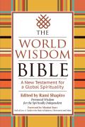 World Wisdom Bible A New Testament for a Global Spirituality