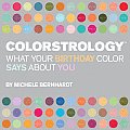 Colorstrology What Your Birthday Color Says about You