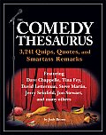 Comedy Thesaurus 3241 Quips Quotes & Smartass Remarks