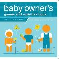 Baby Owners Games & Activities Book