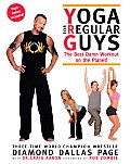 Yoga for Regular Guys The Best Damn Workout on the Planet