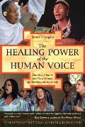 Healing Power of the Human Voice Mantras Chants & Seed Sounds for Health & Harmony With CD