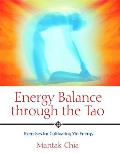 Energy Balance Through the Tao Exercises for Cultivating Yin Energy