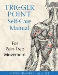 Trigger Point Self Care Manual For Pain Free Movement