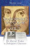 Shakespeares Window Into the Soul The Mystical Wisdom in Shakespeares Characters