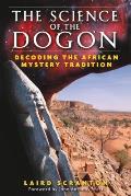Science of the Dogon Decoding the African Mystery Tradition