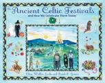 Ancient Celtic Festivals & How We Celebrate Them Today