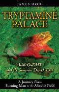 Tryptamine Palace: 5-Meo-Dmt and the Sonoran Desert Toad