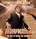 Trumpnation The Art Of Being The Donald