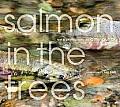 Salmon in the Trees: Life in Alaska's Tongass Rain Forest [With CD (Audio)]