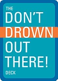 Don't Drown Out There Deck