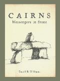 Cairns Messengers in Stone