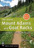 Day Hiking Mount Adams & Goat Rocks Indian Heaven Yakima Area White Pass