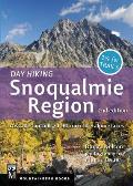 Day Hiking Snoqualmie Region Cascades Foothills I 90 Corridor Alpine Lakes 2nd Edition
