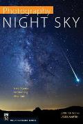 Photography Night Sky A Field Guide For Shooting After Dark