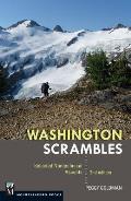 Washington Scrambles: Best Nontechnical Ascents, 2nd Edition