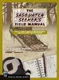 Sasquatch Seekers Field Manual