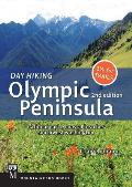 Day Hiking Olympic Peninsula 2nd Edition